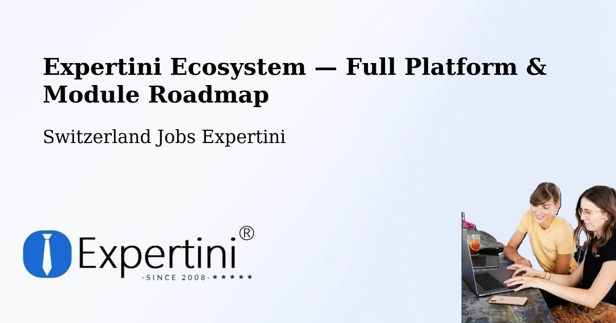 Expertini Ecosystem — Full Platform & Module Roadmap – Wittenbach