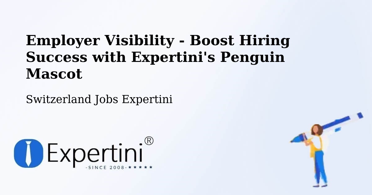 CV and Resume Visibility Optimization – Wittenbach - Switzerland Jobs Expertini